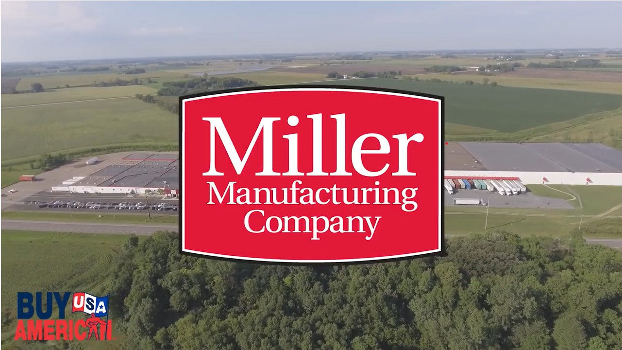 Check Out Our Buy American Video! Miller Manufacturing Company